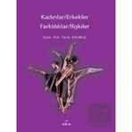 Kadınlar / Erkekler Farklılıklar / İlişkiler - Tarık Solmuş