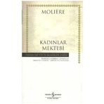 KADINLAR MEKTEBI - MOLIERE (JEAN-BAPTISTE POQUELIN)