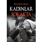 Kadınlar Sokakta - Mine Gülcü Aşiyan