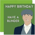 Kadınlar ve erkekler için eğlenceli doğum günü kartları – Peaky Shelby – Anne, baba, erkek kardeş, kız kardeş, oğul, kız, nine, büyük baba, esprili, şaka günü tebrik kartları