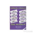 KADINLAR VE ERKEKLER NASIL ANLAŞIRLAR? - NIL GÜN
