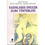 KADINLARDA ORGAZM OLMA YÖNTEMLERİ - JULIA HEIMAN