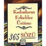 KADINLARIN ERKEKLER ÜSTÜNE 365 SÖZÜ - CATHERINE M. EDMONSON