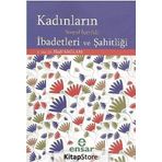 KADINLARIN SOSYAL İÇERIKLI İBADETLERI VE ŞAHITLIĞI - HADI SAĞLAM