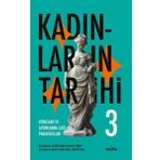 Kadınların Tarihi Cilt 3 Rönesans ve Aydınlanma Çağı Paradoksları - Kolektif