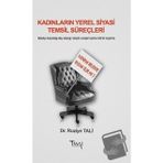 Kadınların Yerel Siyasi Temsil Süreçleri - Ruziye Tali