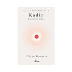 Kadir Kesretten Çıkış - Hülya Kavuzlu