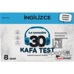 Kafa Dengi Yayınları 8. Sınıf İngilizce İlk Kaynağın 30 Kafa Test Kafadengi Yayınları