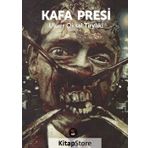 Kafa Presi - Uluer Oksal Tiryaki