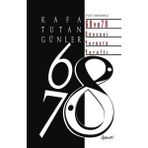 Kafa Tutan Günler 68 ve 78 - Esat Korkmaz