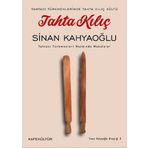 Kafe Kültür Yayıncılık Tahta Kılıç: Tahtacı Türkmenleri Hakkında Makaleler - Tahtacı Türkmenlerinde Tahta Kılıç Kültü