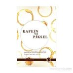 Kafein ve Piksel - N. Sümeyye Karabatak