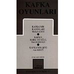 Kafka Oyunları: Kafka’nın Kadınları, Baba ve Oğul, Kafka’nın Şeyi