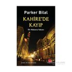 Kahire’de Kayıp - Parker Bilal