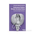 Kahraman Doktor İhtiyar Acuzeye Karşı - Gülhan Erkaya Balsoy