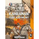 Kahraman Türk Kadınları - Mavisel Yener