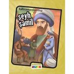 KAHRAMANLARIMIZ ŞEYH ŞAMİL - İBRAHİM KALKAN