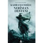 Kahramanoğlu Neriman Destanı - Mehmet Emin Bars