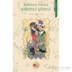 Kahveci Güzeli - Şahsene Camız