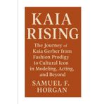 Kaia Rising: The Journey of Kaia Gerber from Fashion Prodigy to Cultural Icon in Modeling, Acting, and Beyond