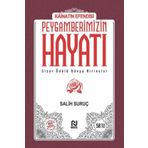 Kainatın Efendisi Peygamberimizin Hayatı 1 - Salih Suruç
