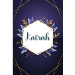 Kairah: Taccuino personalizzato con il nome Kairah | Regalo di compleanno per moglie, mamma, sorella, figlia ... | Foglie blu | 110 pagine a righe, Piccolo formato 6x9 pollici (15,24 x 22,86 cm)