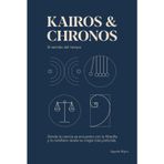 Kairos & Chronos: El Sentido del Tiempo