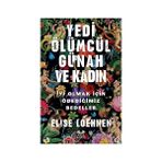 Kairos Kitap Yedi Ölümcül Günah ve Kadın + Bu Çocuk Aç! + Dijital Çağda Sağlıklı Çocuk Yetiştirmek: Anne-Babalar Için 33 Anahtar