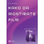 Kako da montirate film sa Adobe Premiere Pro CS5.5