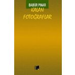 Kalan Fotoğraflar - Babür Pınar