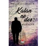 Kalan Ne Der?