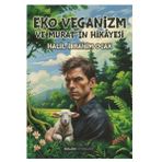 Kalan Yayınları Eko Veganizm Ve Murat'In Hikayesi