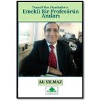 Kalan Yayınları Emekli Bir Profesörün Anıları-Tunceli'Den Diyarbakır'A