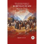 Kalan Yayınları Orta Asya’dan Anadolu’ya Uzanan Köklü Tarihi Ile Kureyşan Ocağı - Hayır