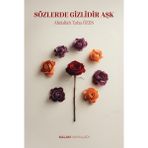 Kalan Yayınları Sözlerde Gizlidir Aşk - Hayır
