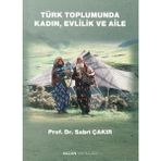 Kalan Yayınları Türk Toplumunda Kadın, Evlilik ve Aile - Hayır