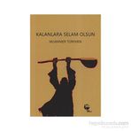 KALANLARA SELAM OLSUN - MUAMMER TÜRKMEN