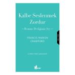 Kalbe Seslenmek Zordur Francis Marion Crawford