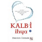 Kalbi İhya Ferudun Özdemir Ferudun Özdemir
