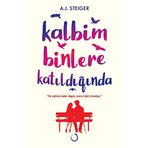 Kalbim Binlere Katıldığında/A.J.Steiger