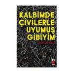 Kalbimde Çivilerle Uyumuş Gibiyim - Anıl Can Uğuz