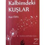 Kalbimdeki Kuşlar - Ayşe Özel