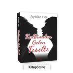 Kalbimden Gelen Fısıltı - Aybike Bal