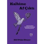 Kalbime Af Çıktı -Elif Polat Dinçer