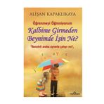 Kalbime Girmeden Beynimde İşin Ne? - Alişan Kapaklıkaya