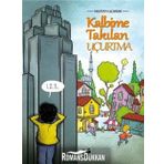 Kalbime Takılan Uçurtma - Mustafa Uçurum