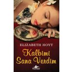 KALBIMI SANA VERDIM - ELIZABETH HOYT