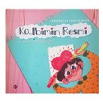 Kalbimin Resmi-Çocuklar İçin Şiirler - Kolektif