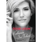 Kalbimin Ses Telleri - Özge Uzun