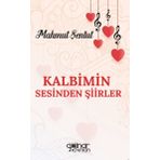 Kalbimin Sesinden Şiirler - Mahmut Şentut